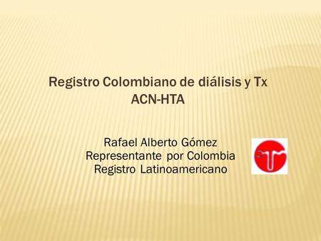 Registro Colombiano de diálisis y Tx ACN-HTA