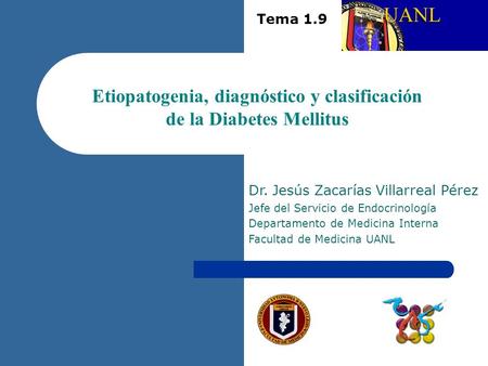 Etiopatogenia, diagnóstico y clasificación de la Diabetes Mellitus