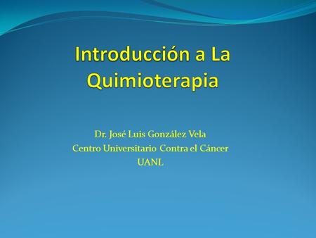 Introducción a La Quimioterapia