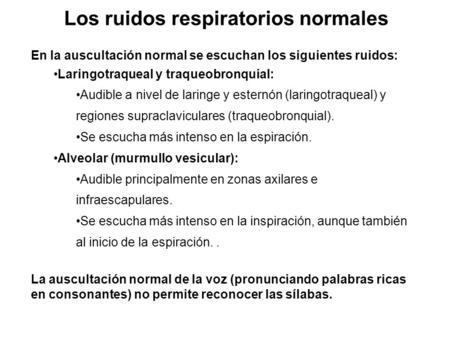 Los ruidos respiratorios normales