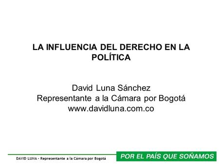 DAVID LUNA - Representante a la Cámara por Bogotá