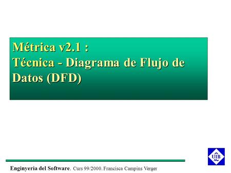 Métrica v2.1 : Técnica - Diagrama de Flujo de Datos (DFD)