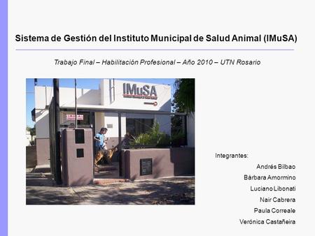 Sistema de Gestión del Instituto Municipal de Salud Animal (IMuSA)