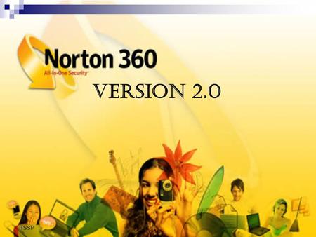 ITSSP VERSION 2.0. ITSSP FUNCIONES NORTONNORTON 360360 VENTAJAS REQUISITOS BIBLIOGRAFIAS.