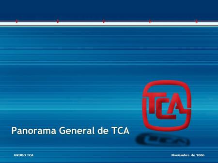 Panorama General de TCA