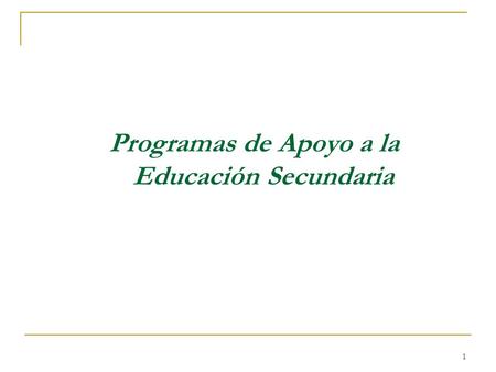 1 Programas de Apoyo a la Educación Secundaria. 2 Propósito Reconocer, a partir de la reflexión y del análisis de diversos materiales, la importancia.