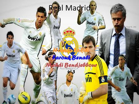 Real Madrid Hamza Fakihi Farouk Benali Mehdi Bendjebbour 4°3.