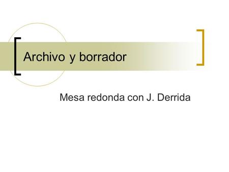 Mesa redonda con J. Derrida