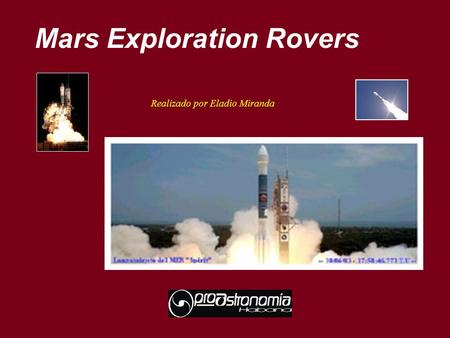 Mars Exploration Rovers Realizado por Eladio Miranda.