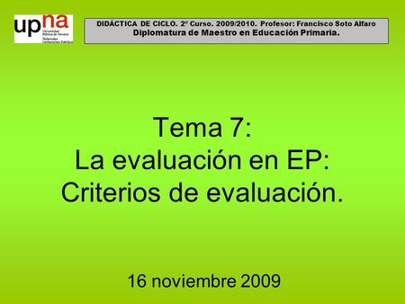 Tema 7: La evaluación en EP: Criterios de evaluación.