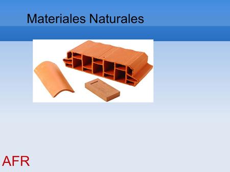 Materiales Naturales AFR.