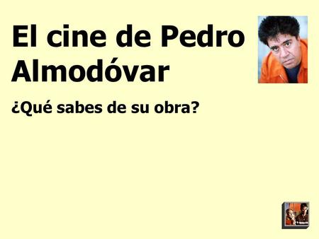 El cine de Pedro Almodóvar