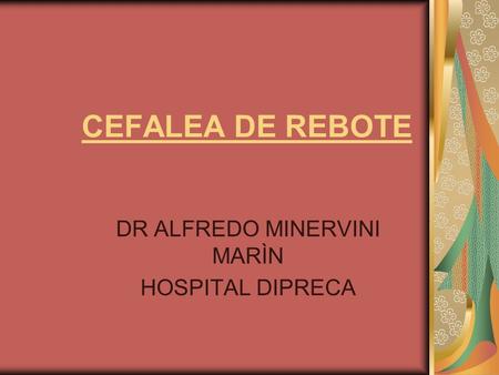 DR ALFREDO MINERVINI MARÌN HOSPITAL DIPRECA