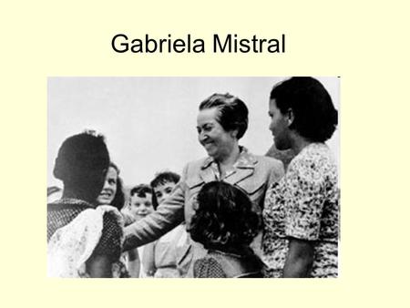 Gabriela Mistral. Nació en Vicuña En el otoño de 1889, el 7 de abril, nació Lucila de María del Perpetuo Socorro Godoy Alcayaga, en el pueblo de Vicuña,