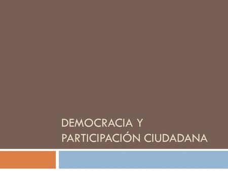 Democracia y Participación Ciudadana