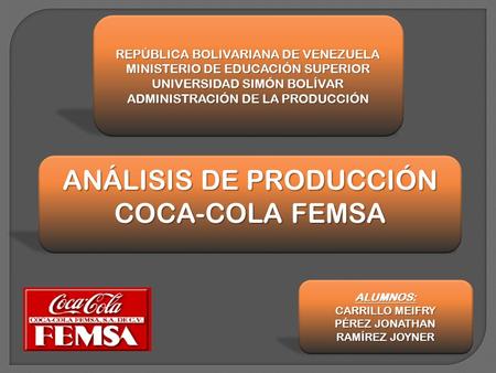ANÁLISIS DE PRODUCCIÓN COCA-COLA FEMSA