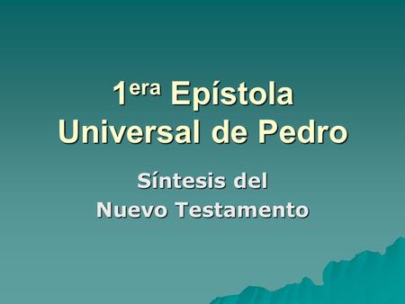 1era Epístola Universal de Pedro