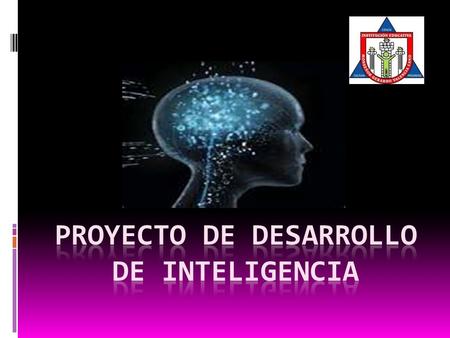 Proyecto de desarrollo de inteligencia