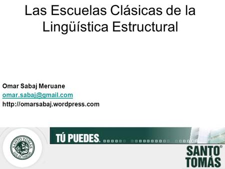 Las Escuelas Clásicas de la Lingüística Estructural