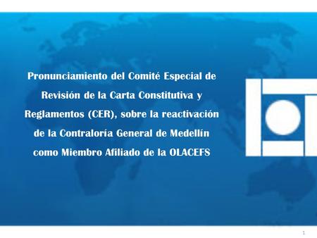 Pronunciamiento del Comité Especial de Revisión de la Carta Constitutiva y Reglamentos (CER), sobre la reactivación de la Contraloría General de Medellín.