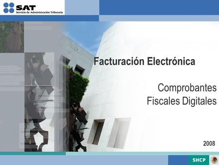 Facturación Electrónica Comprobantes Fiscales Digitales