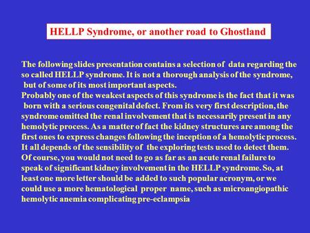 HELLP Syndrome, or another road to Ghostland