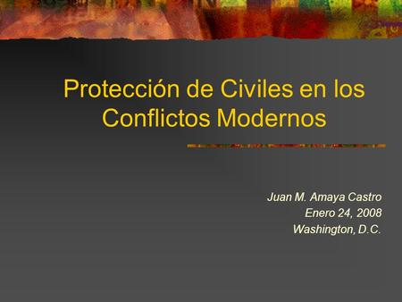Protección de Civiles en los Conflictos Modernos