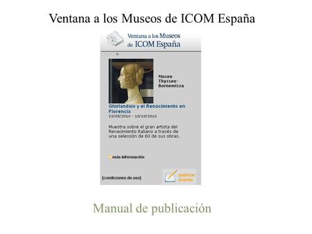 Manual de publicación Ventana a los Museos de ICOM España.