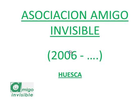 ASOCIACION AMIGO INVISIBLE ( ….)