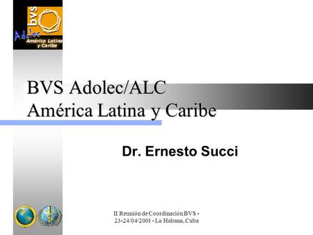 BVS Adolec/ALC América Latina y Caribe