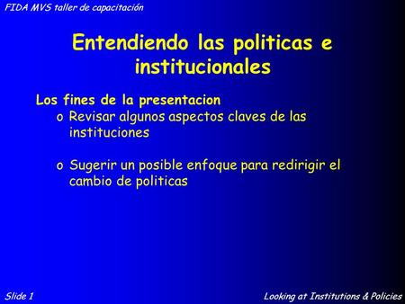 Entendiendo las politicas e institucionales