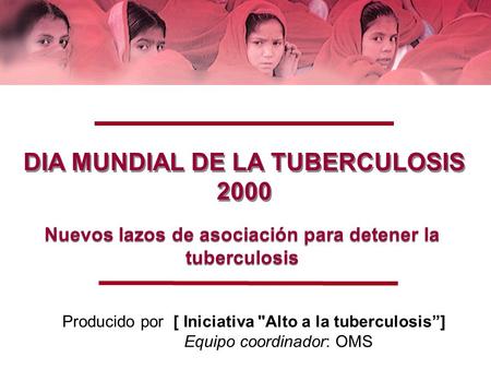 DIA MUNDIAL DE LA TUBERCULOSIS 2000