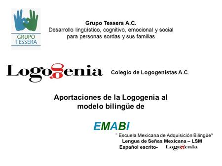 Aportaciones de la Logogenia al modelo bilingüe de