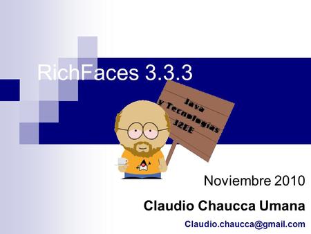 RichFaces Noviembre 2010 Claudio Chaucca Umana