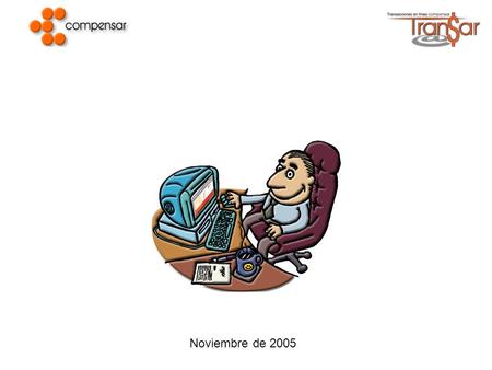 Noviembre de 2005.