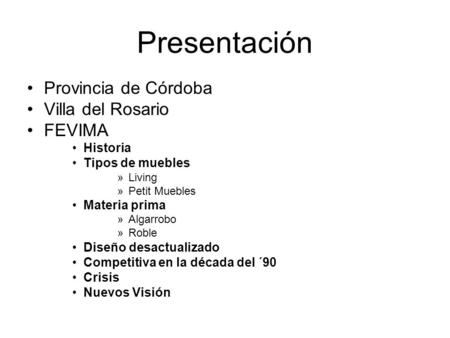 Presentación Provincia de Córdoba Villa del Rosario FEVIMA Historia
