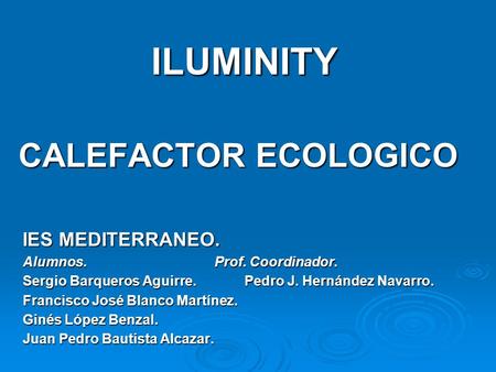 ILUMINITY CALEFACTOR ECOLOGICO IES MEDITERRANEO.