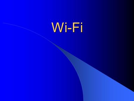 Wi-Fi.