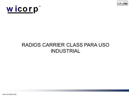 RADIOS CARRIER CLASS PARA USO INDUSTRIAL