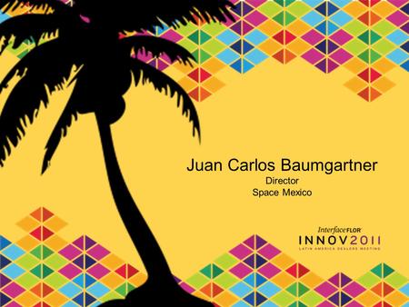Juan Carlos Baumgartner Director Space Mexico.