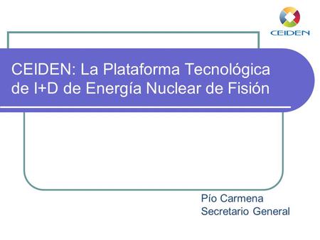 CEIDEN: La Plataforma Tecnológica de I+D de Energía Nuclear de Fisión