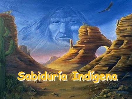 Sabiduría Indígena.
