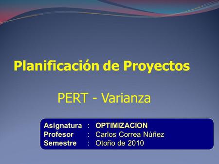 Planificación de Proyectos PERT - Varianza