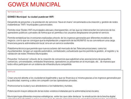 GOWEX MUNICIPAL GOWEX Municipal: tu ciudad puede ser WiFi