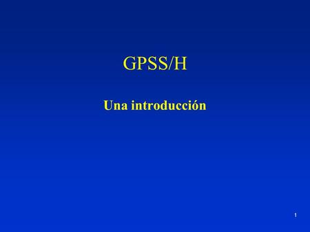GPSS/H Una introducción