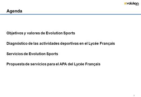 Agenda Objetivos y valores de Evolution Sports