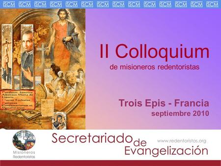 II Colloquium de misioneros redentoristas Trois Epis - Francia septiembre 2010.