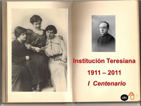 Institución Teresiana 1911 – 2011