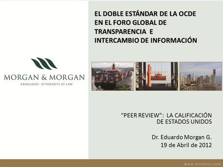“PEER REVIEW”:  LA CALIFICACIÓN DE ESTADOS UNIDOS Dr. Eduardo Morgan G.
