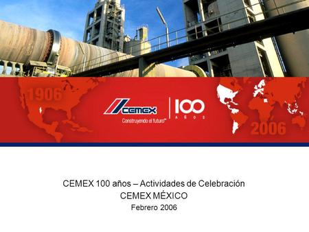 CEMEX 100 años – Actividades de Celebración
